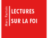 Lectures sur la foi