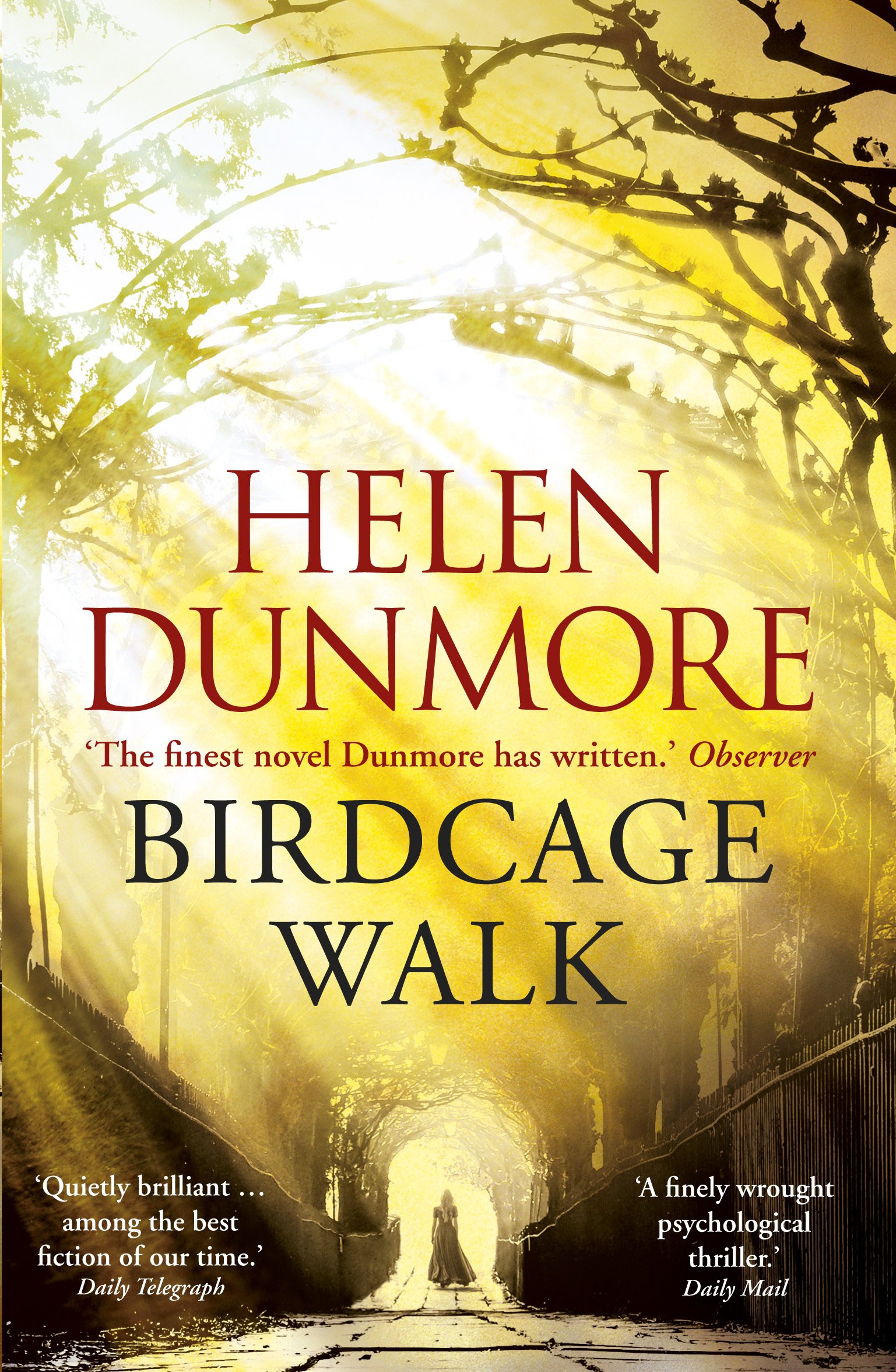 Birdcage Walk by Helen Dunmore Birdcage Walk by Helen Dunmore